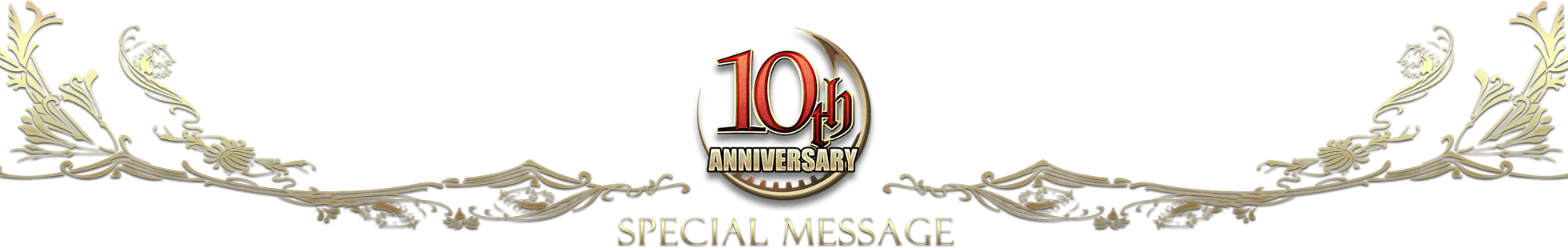 10th Anniversary Special Message